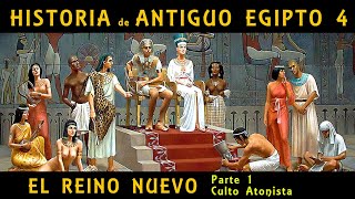 ANTIGUO EGIPTO 4 El Reino Nuevo 1ª parte Akenatón y el Culto Atonista Documental Historia [upl. by Aenahs942]