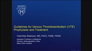 Guidelines for Venous Thromboembolism Prophylaxis and Treatment by Fadi Elias Shamoun MD  Preview [upl. by Ellerahs]