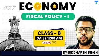 Fiscal Policy  I  Indian Economy by Siddharth Singh  Class  8  UPSCIAS [upl. by Morvin]