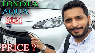 Toyota Aqua 2021 Hybrid New Model  Price in Japan and Pakistan  Review  Arslan Zafar [upl. by Aicert]