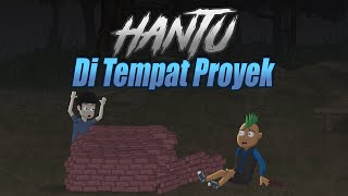 Hantu di Tempat Proyek  Animasi Horor Misteri  WargaNet Life [upl. by Anilad]