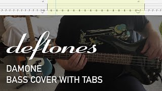 Deftones  Damone Bass Cover with Tabs [upl. by Adigirb]