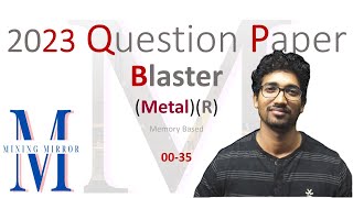 Last Year 2023 DGMS Blaster Metal R Questions  035  Also Suitable for Mate 2nd amp 1st Class [upl. by Epotimet]