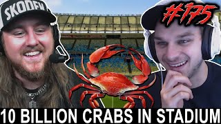 HOW MANY CRABS FIT IN A STADIUM  GOONS 175 [upl. by Econah]