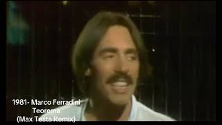 1981 Marco Ferradini  Teorema Max Testa Remix [upl. by Kirshbaum523]