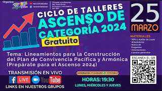 CONSTRUCCIÓN DEL PLAN DE CONVIVENCIA PACÍFICA Y ARMÓNICA  ASCENSO DE CATEGORIA 2024 [upl. by Gavini]