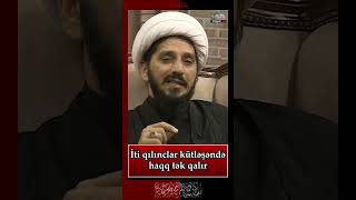 İti qılınclar kütləşəndə haqq tək qalır Höccətülİslam Qasim Mühibbi [upl. by Anaidni]