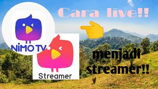 cara live di nimo tv II cara menjadi streamer nimo tv [upl. by Wassyngton]