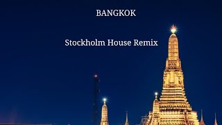 Bangkok Stockholm House Remix  Tevin Wachera Bonney [upl. by Revert]