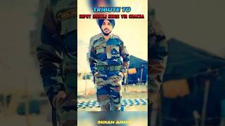 TRIBUTE TO SEPOY GURTEJ SINGH VIR CHAKRA 🎖️⚔️🖤🇮🇳💥🔥youtubeshorts ✨shortvideo viralshort [upl. by Davey]