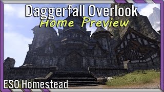 Daggerfall Overlook ESO House Preview  Daggerfall Covenant Manor Elder Scrolls Online [upl. by Elleraj]