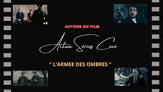 AUTOUR DU FILM quot LArmée des Ombres quot [upl. by Hsirrehc]