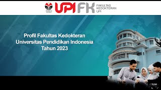 Profil Fakultas Kedokteran Universitas Pendidikan Indonesia 2023 [upl. by Heffron426]