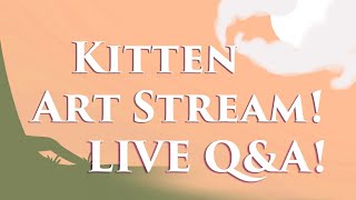 Kitten Art Stream [upl. by Carling]