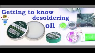 Getting to know desoldering oil  flux [upl. by Arej42]