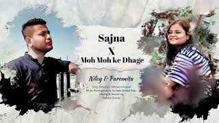 Sajna X Moh Moh Ke Dhage  cover by Niloy and Paromita [upl. by Blus]