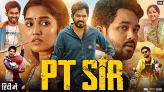 PT Sir Full Movie In Hindi  Hiphop Tamizha Adhi  Anikha Surendran  Kashmira P  Review amp Facts [upl. by Aipmylo461]