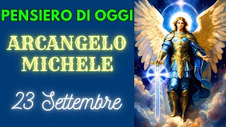 PENSIERO di SAN MICHELE ARCANGELO di OGGI 23 Settembre 2024  Arcangelo Michele [upl. by Reginald]