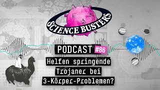 Helfen springende Trojaner bei 3KörperProblemen  Science Busters Podcast 86 [upl. by Roderica]