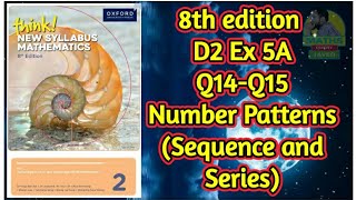 Q14Q15  Ex5A  D28th edition  Number patterns  Sequence and Series  In UrduHindi [upl. by Aubert583]