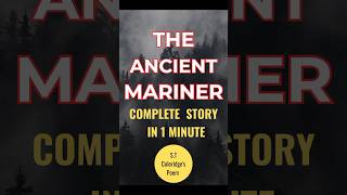 Complete story in 1 minute 🔥 The Rime of the Ancient Mariner by ST Coleridge summary in one minute [upl. by Alberta]