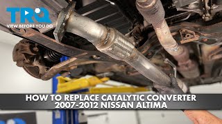 How to Replace Catalytic Converter 20072012 Nissan Altima [upl. by Alyac]