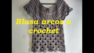 Blusa arcos a crochet para dama [upl. by Liatrice798]