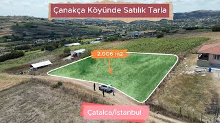 Çatalca Çanakça Köyünde Satılık Tarla 2006 m2 [upl. by Sill]