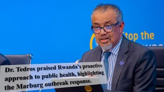 DrTedros Director General of the WHO talking on Marburg Virus outbreak in Rwanda [upl. by Aivirt804]