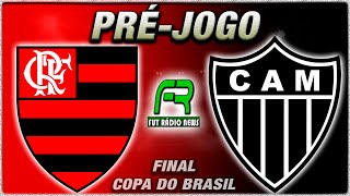 FLAMENGO X ATLÉTICOMG l FINAL l COPA DO BRASIL l NARRAÇÃO [upl. by Lewert]