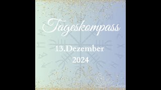 Tageskompass 13122024 – Dynamik und verbindliche Entwicklungen [upl. by Nim955]