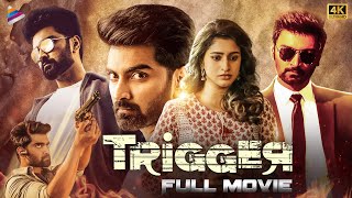 Trigger Latest Telugu Full Movie 4K  Atharvaa  Tanya Ravichandran  Ghibran  Telugu New Movies [upl. by Moreen]