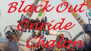 BLACK OUT Onride Chalon sur Saone 2016 [upl. by Euqirat]