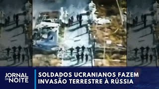 Ucrânia faz ataque terrestre contra a Rússia  Jornal da Noite [upl. by Miah328]