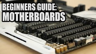 Beginners Guide to Motherboards [upl. by Meehaf145]