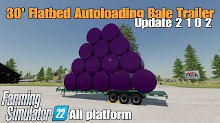 30 Flatbed Autoloading Bale Trailer  FS22 UPDATE Nov 2124 [upl. by Notxarb]