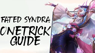 How to OneTrick Fated Syndra to Climb Ranked  TFT Set 11 149 Comp Guide [upl. by Adriell]