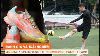 88 ĐÁNH GIÁ VÀ TRẢI NGHIỆM TRÊN CHÂN ADIDAS X SPEEDFLOW1 TF quotNUMBERSUP PACKquot FIFA22 [upl. by Nitsur888]