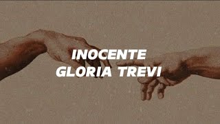 INOCENTE  GLORIA TREVI LETRA [upl. by Novelia]