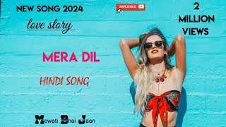 Mera Dil  Hindi song  jubin Nautiya  bollywood songs ll New Song Hindi 2024 [upl. by Thibaud]