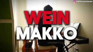 MAKKO  WEIN  Piano Cover  Lyrics [upl. by Ramraj]