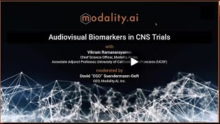 Audiovisual Biomarkers in CNS Trials Modality AI Sep 27 2024 [upl. by Bullivant674]