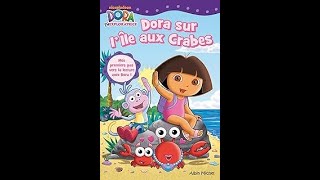 Lecture Dora lExploratrice  Dora sur lîle aux crabes [upl. by Machute209]