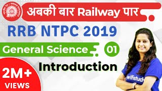 RRB NTPC 2019  GS by Shipra Maam  Introduction  Day1 [upl. by Rehtaef507]