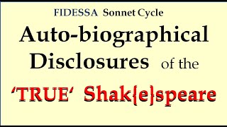 Dialog on FIDESSA Autobiographic Disclosures of the quottruequot Shakespeare [upl. by Aiclid]