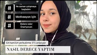 Temelim olmadan nasıl derece yaptım EA371 yks motivasyon [upl. by Swehttam]