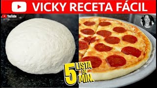 Cómo hacer MASA PARA PIZZA🍕 EN 5 MINUTOS  VickyRecetaFacil [upl. by Anomas]