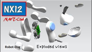 SIEMENS NX12 Exploded Views Tutorial Robot Dog 10 [upl. by Aremat725]