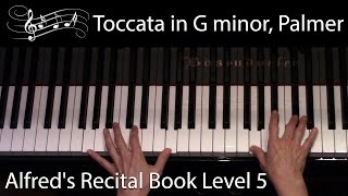 Toccata in G minor Palmer Intermediate Piano Solo Alfreds Level 5 [upl. by Forkey]