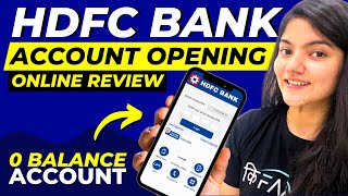 HDFC Bank Account Opening Online  Detailed Review  HDFC Zero Balance Account Opening Online [upl. by Kroll]